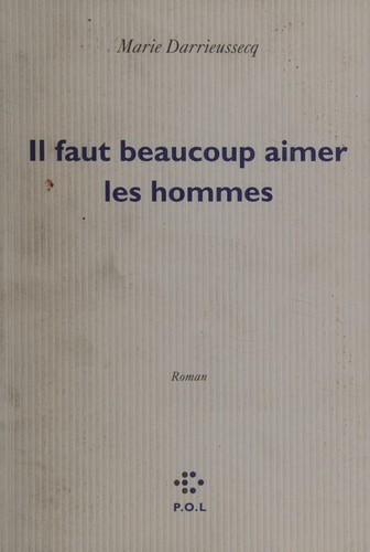 Cover of Il faut beaucoup aimer les hommes